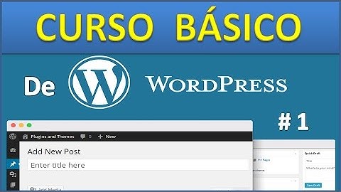 ✔️Curso Básico De Wordpress En Español 2017_Aprende A Montar Tu Web Desde Cero_Parte # 1