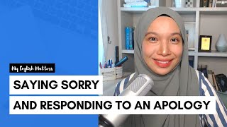 Saying Sorry and Responding to an Apology