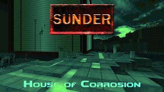 Sunder: Map 31 - House of Corrosion [TAS] in 16:37