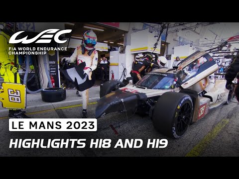 The Battle Intensifies (Race Highlights H18 & H19) I 2023 24 Hours of Le Mans I FIA WEC
