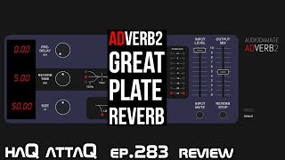 ADVERB2 by Audio Damage │ Great Plate Reverb AUv3 - haQ attaQ 283