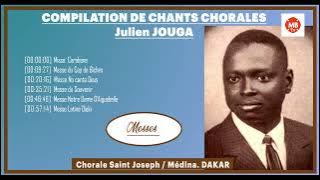 CHANT CHORAL / Julien JOUGA ( compilation de Messes )