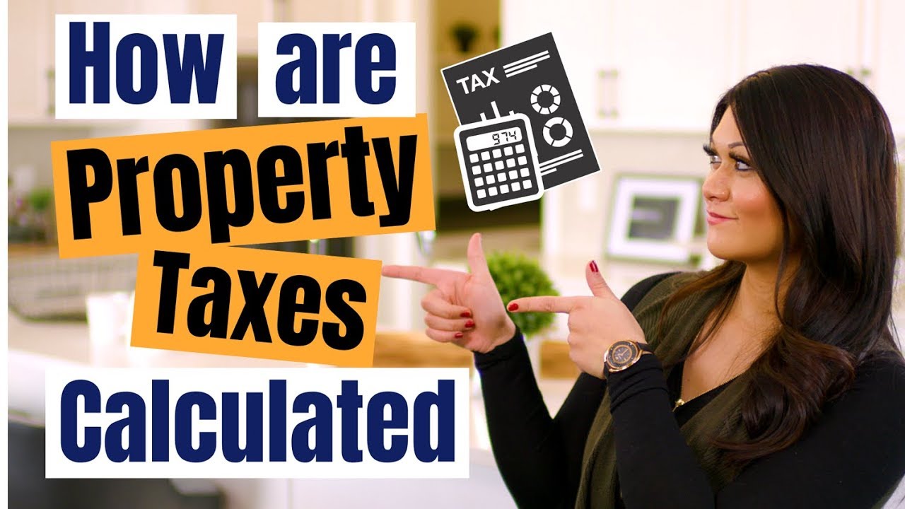 how-property-taxes-are-calculated-and-how-it-affects-buying-a-home