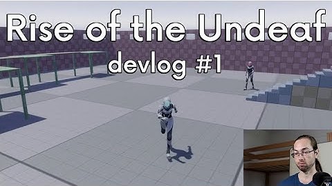 Rise of the Undeaf | Devlog #1