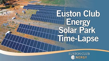 Euston Club Energy Solar Farm construction time lapse video
