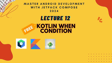 Kotlin When conditions for beginners | Master android development with jetpack compose 2024