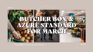 Butcher Box & Azure Standard March Haul