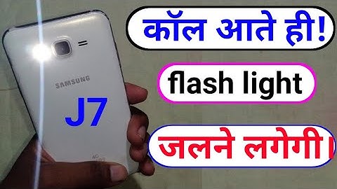How to set flashlight notifications light Samsung j7