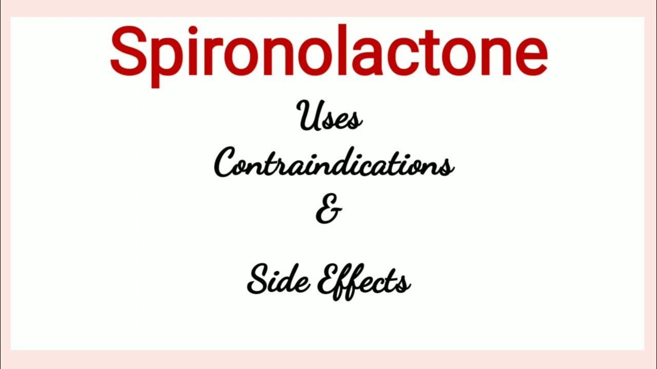 Spironolactone uses contra indications side effects youtube