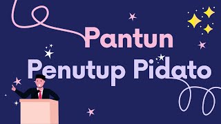 Pantun Penutup Pidato , Video Pantun Penutup Acara Lucu, Pantun Penutup MC