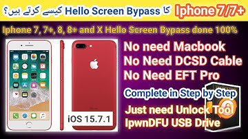 Iphone 7/7 Plus Hello Screen bypass done by unlock tool iOS 15.7.1 after Serial Change | 2022