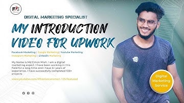Digital Marketing Introduction Video for Upwork 2023 . Freelancer Emon