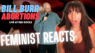 Bill Burr DESTROYS ABORTIONS | FEMINIST REACTS