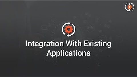 Integration with Existing Applications