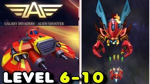 GALAXY INVADERS ALIEN SHOOTER ANDROID & IOS GAMEPLAY LEVEL 6-10 BOSS CHEFES PLANE VALIANT & SPITFIRE