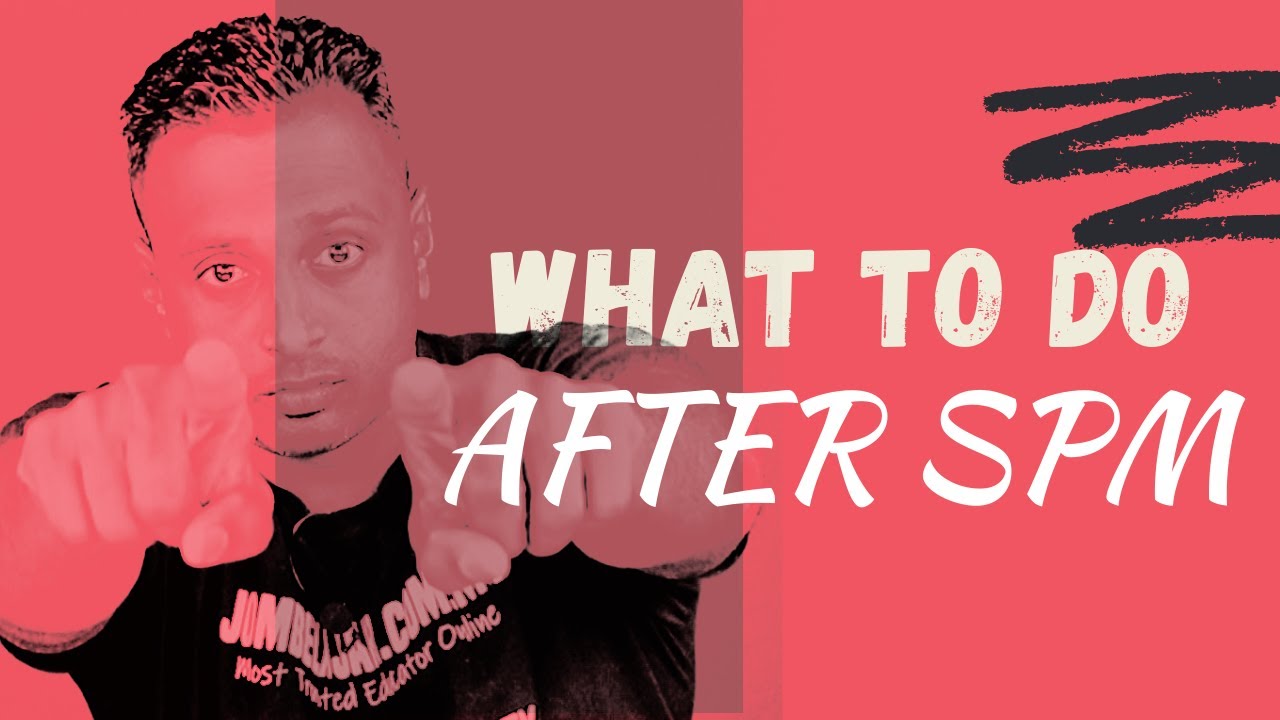 What To Do After SPM YouTube what-to-do-after-spm-youtube