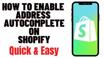 HOW TO ENABLE ADDRESS AUTOCOMPLETE ON SHOPIFY