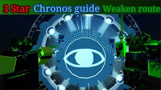 3 Star Chronos guide | Weaken route