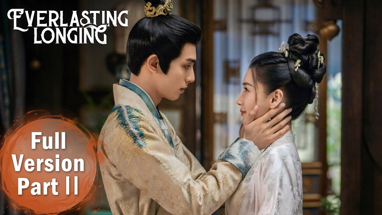 ENG SUB 《相思令 Everlasting Longing》合集版 Full Version Part 2 ——主演：杨颖、宋威龙