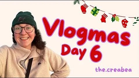 Day 6 -  Making Christmas ornaments! // VLOGMAS 2024