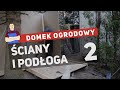 Domek narzędziowy - ściany i podłoga. (2)