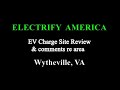 Electrify America Site Review plus - Wytheville, VA