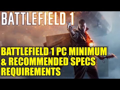 Battlefield 1 PC Minimum & Recommended Specs Requirements