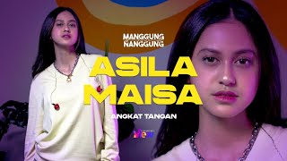 Asila Maisa - Angkat Tangan | Live at #ManggungNanggung Eps.115