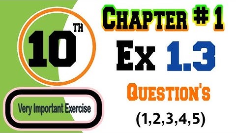 10th class math ex 1 3 question 1,2,3,4,5 | ex 1.3 | easy solution | math with acp
