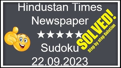 🔴 Hindustan Times 5-Star Sudoku Answer | Step-by-Step Solution | 22.09.2023 | ★★★★★