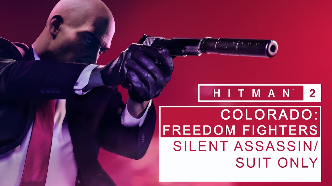 HITMAN 2 Colorado Freedom Fighters Silent Assassin Suit Only Master Difficulty YouTube hitman-2-colorado-freedom-fighters-silent-assassin-suit-only-master-difficulty-youtube