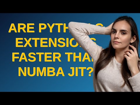 Are Python C extensions faster than Numba JIT?