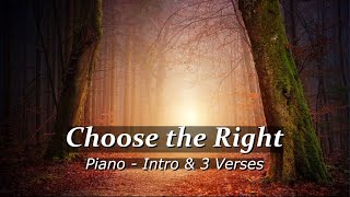 LDS Hymn #239 - Choose the Right - 3 Verses - LDS Piano Music