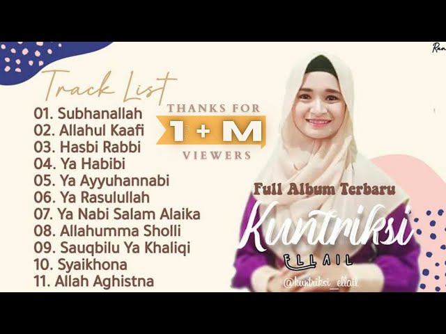 Full Album Sholawat Terbaru KUNTRIKSI ELLAIL - Subhanallah || Allahul Kaafi || Hasbi Rabbi class=
