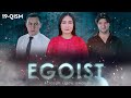 Egoist (o'zbek serial) | Эгоист (узбек сериал) 19-qism