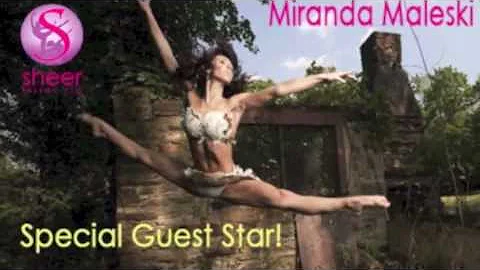 Miranda Maleski Sheer Talent Ltd. Special Guest Star