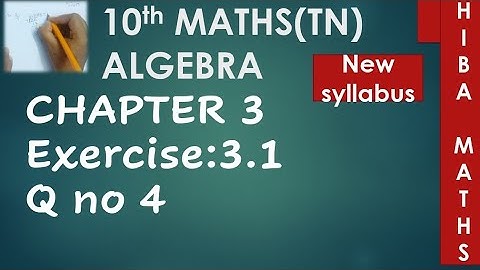 10th maths chapter 3 exercise 3.1 question 4 tn samacheer new syllabus new book