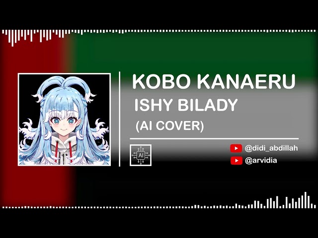 KOBO KANAERU - ISHY BILADY (عيشي بلادي) /  UNITED ARAB EMIRATES NATIONAL ANTHEM || (AI Cover) class=