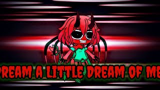 🔴Dream a little dream of me \