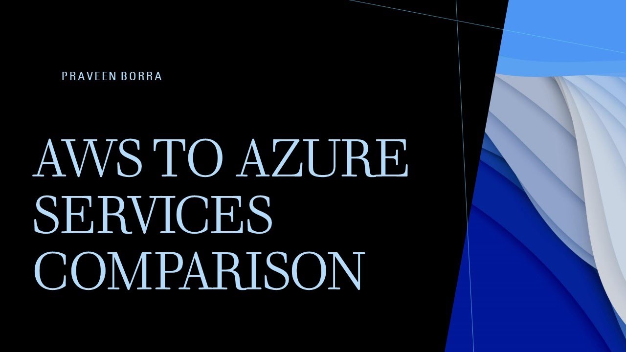 Azure vs aws side by side feature comparison aws azure services