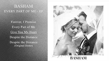 BASHAM - "Every Part of Me - EP" (Official Audio)