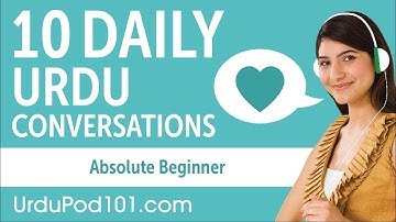 20 Daily Urdu Conversations - Urdu Practice for Absolute Beginners