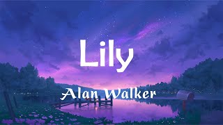 [ 1 Hour ] ~ Lily - Alan Walker (Lyrics)