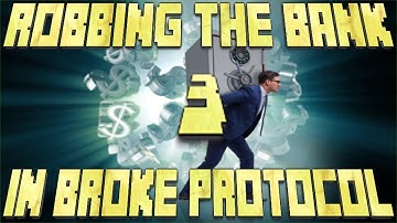 Broke Protocol | Robbing the Bank (Part 3)