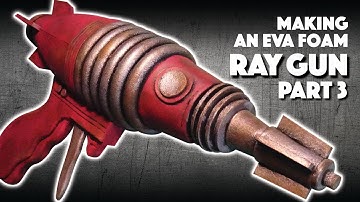 Making An EVA Foam Ray Gun Part 3