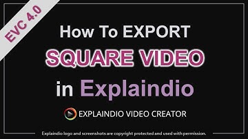 How to Export Square Video in Explaindio 4.0