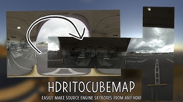 HDRIToCubemap | Easily make Source Engine skyboxes with any HDRI