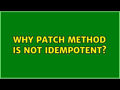 Why PATCH method is not idempotent? (3 Solutions!!)
