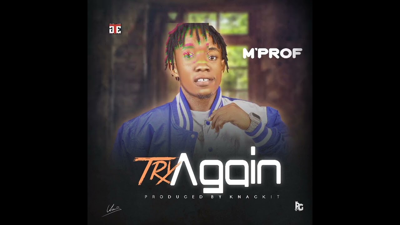 Ver M'PROF _ TRY AGAIN en YouTube Ver M'PROF _ TRY AGAIN en YouTube