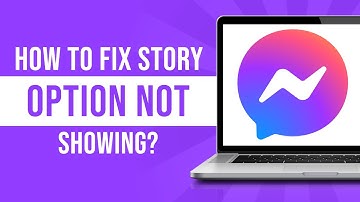 How to Fix Messenger Story Option Not Showing (2024)